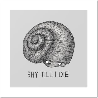 Shy Till I Die Posters and Art